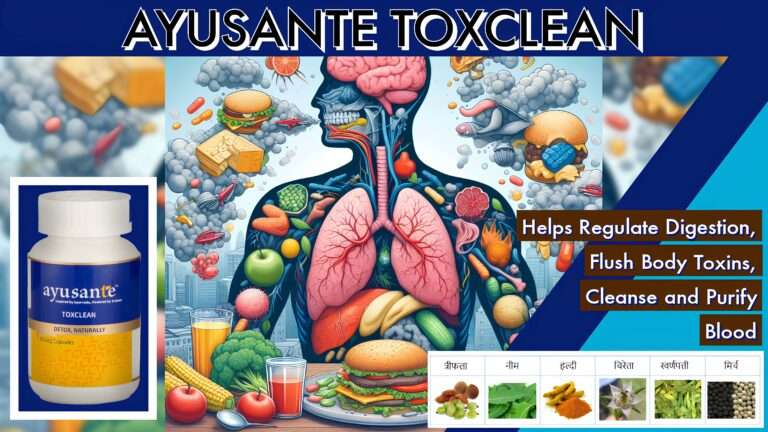 Ayusante toxclean: बेहतर स्वास्थ्य के लिए प्राकृतिक डिटॉक्स