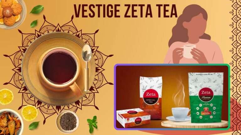 Vestige Zeta Tea: Chemical free चाय | 8 जड़ी-बूटियों की अच्छाई से समृद्ध